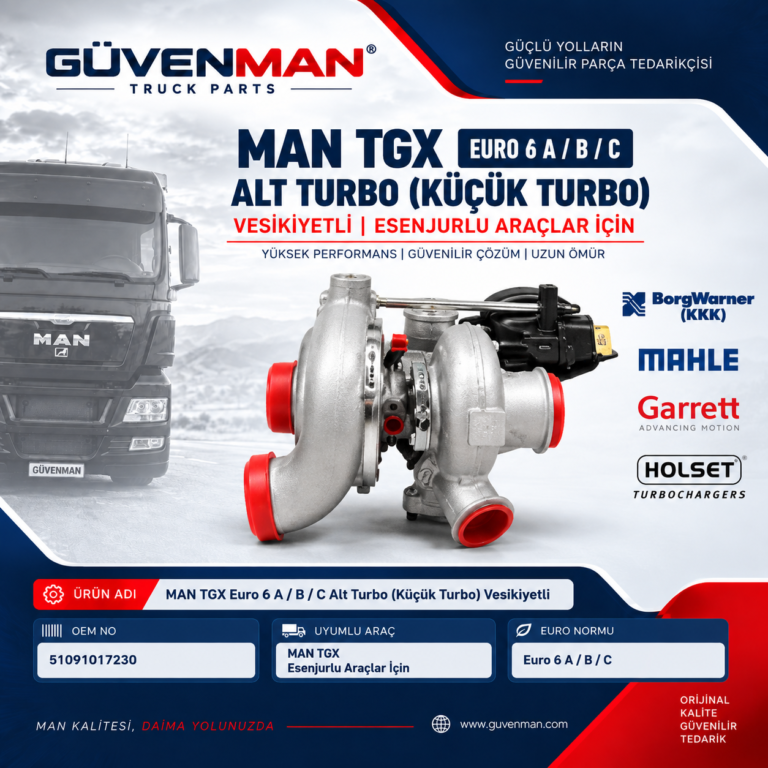MAN TGX Euro 6 A / B / C Alt Turbo (Küçük Turbo) Vesikiyetli | Esenjurlu Araçlar İçin | OEM: 51091017230 | BorgWarner (KKK) / MAHLE / Garrett / Holset
